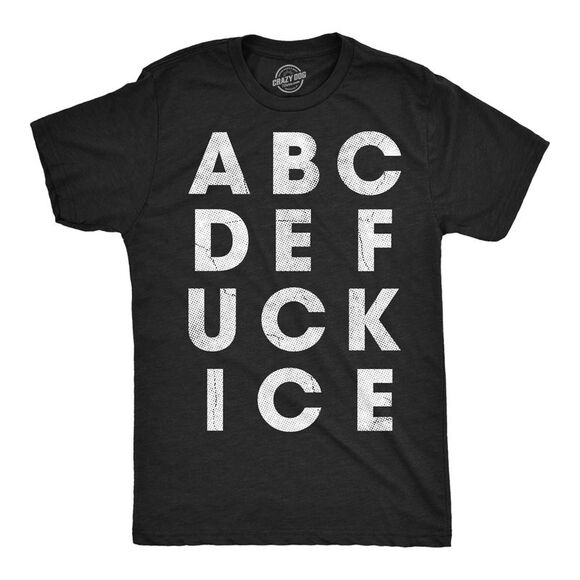 Crazy Dog T-Shirts Other - Mens Funny T Shirts A B C D E  Ice Sarcastic Political Tee For Men